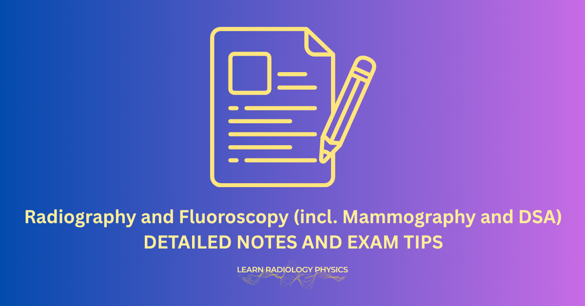 Radiology physics notes